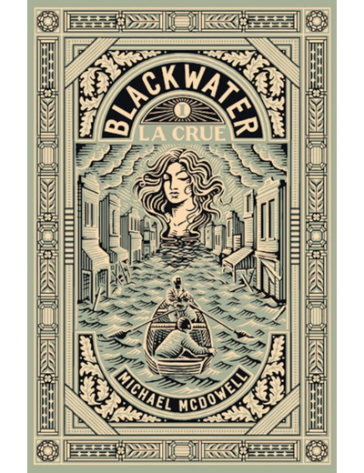 BLACKWATER 1 - LA CRUE - L'EPIQUE SAGA DE LA FAMILLE CASKEY