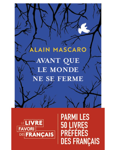AVANT QUE LE MONDE NE SE FERME