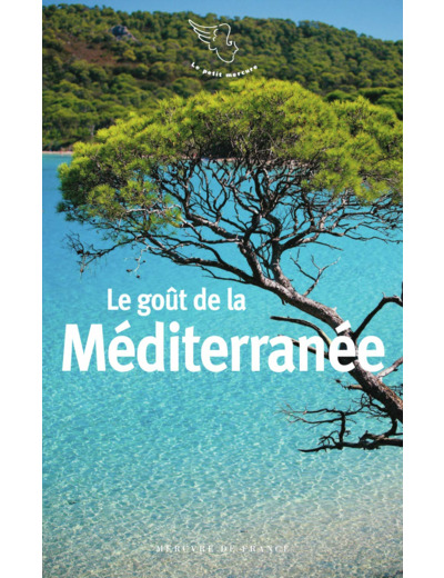 LE GOUT DE LA MEDITERRANEE