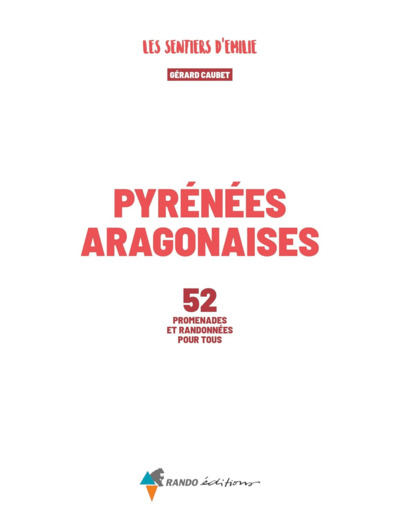 SENTIERS D'EMILIE PYRENEES ARAGONAISES (3E ED)