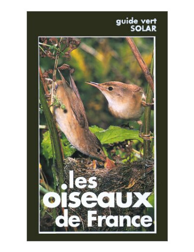 GUIDE VERT DES OISEAUX DE FRANCE NE