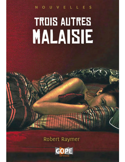 TROIS AUTRES MALAISIE (OUVRAGE ILLUSTRE)
