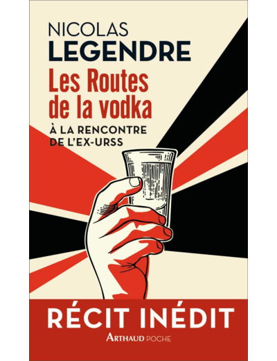 LES ROUTES DE LA VODKA - A LA RENCONTRE DE L'EX-URSS