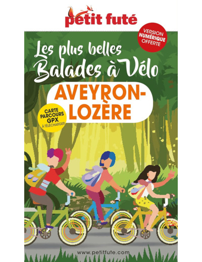 GUIDE BALADES A VELO AVEYRON-LOZERE 2023 PETIT FUTE