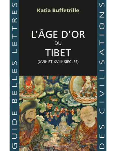 L'AGE D'OR DU TIBET - (XVIIE ET XVIIIE SIECLES) - ILLUSTRATIONS, NOIR ET BLANC retref