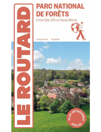 GUIDE DU ROUTARD LE PARC NATIONAL DE FORETS