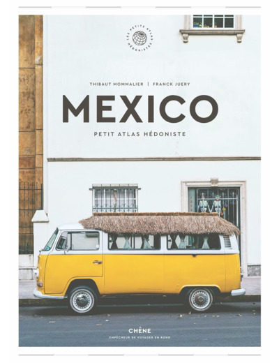 MEXICO - PETIT ATLAS HEDONISTE