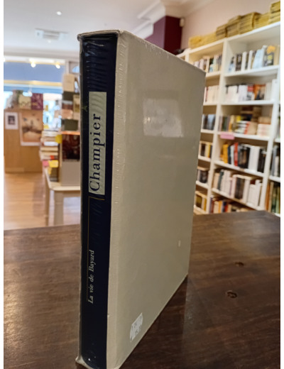 La vie de Bayard, de Champier