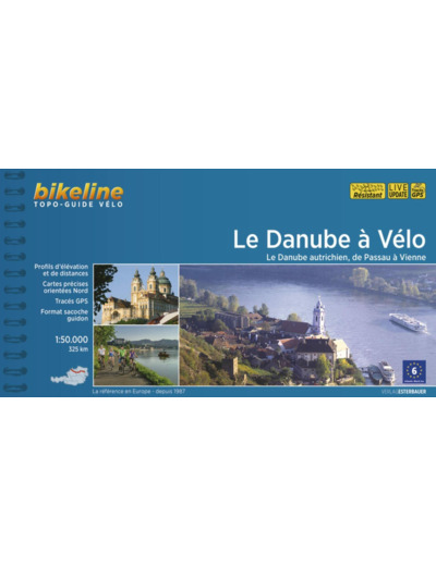 LE DANUBE A VELO - LE DANUBE AUTRICHIEN, DE PASSAU A VIENNE
