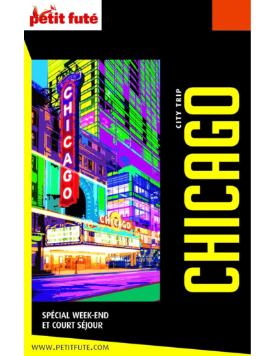 GUIDE CHICAGO 2019-2020 CITY TRIP PETIT FUTE