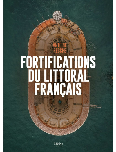 FORTIFICATIONS DU LITTORAL FRANCAIS