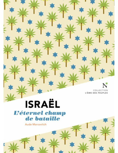 ISRAEL - LES BLESSURES D'UN DESTIN