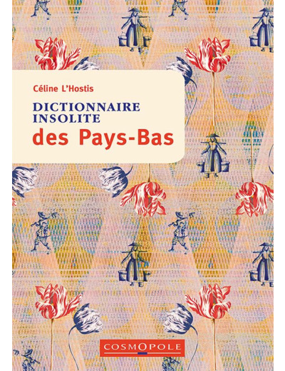 DICTIONNAIRE INSOLITE DES PAYS-BAS