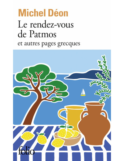LE RENDEZ-VOUS DE PATMOS ET AUTRES PAGES GRECQUES