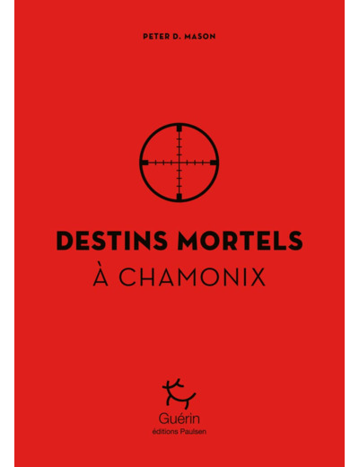 DESTINS MORTELS A CHAMONIX