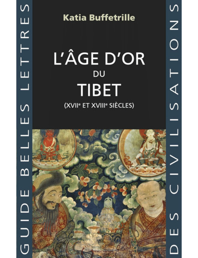 L'AGE D'OR DU TIBET - (XVIIE ET XVIIIE SIECLES) - ILLUSTRATIONS, NOIR ET BLANC