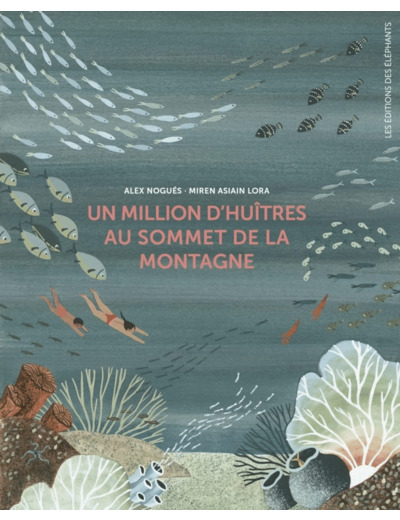 UN MILLION D'HUITRES AU SOMMET DE LA MONTAGNE