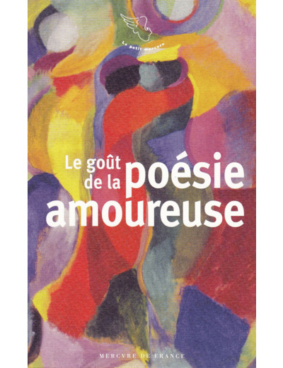 LE GOUT DE LA POESIE AMOUREUSE