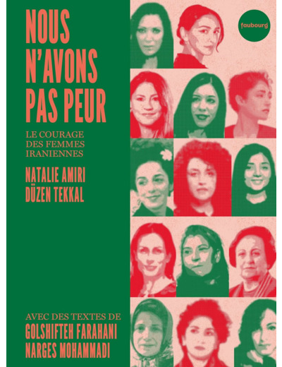 NOUS N'AVONS PAS PEUR - LE COURAGE DES FEMMES IRANIENNES