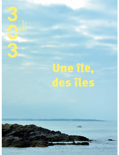 UNE ILE, DES ILES