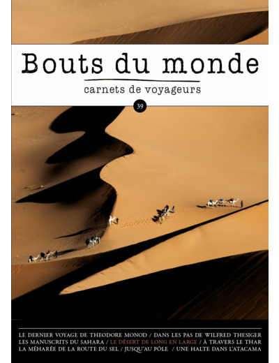 BOUTS DU MONDE 39 : LES DESERTS