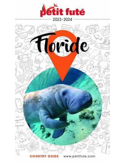 GUIDE FLORIDE 2023/2024 PETIT FUTE