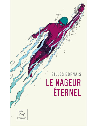 LE NAGEUR ETERNEL