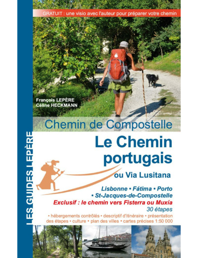 LE CHEMIN PORTUGAIS, LA VIA LUSITANA