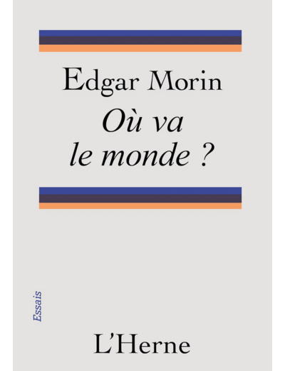 OU VA LE MONDE ?