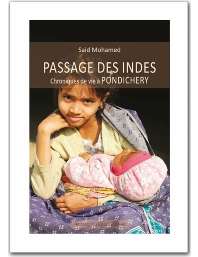 PASSAGES DES INDES - CHRONIQUES DE VIE A PONDICHERY