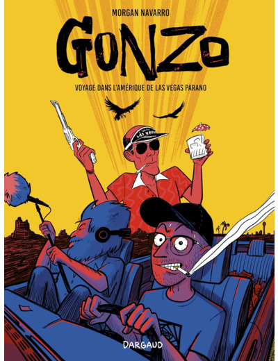 GONZO, VOYAGE DANS L'AMERIQUE - GONZO, VOYAGE DANS L AMERIQUE DE LAS VEGAS PARANO