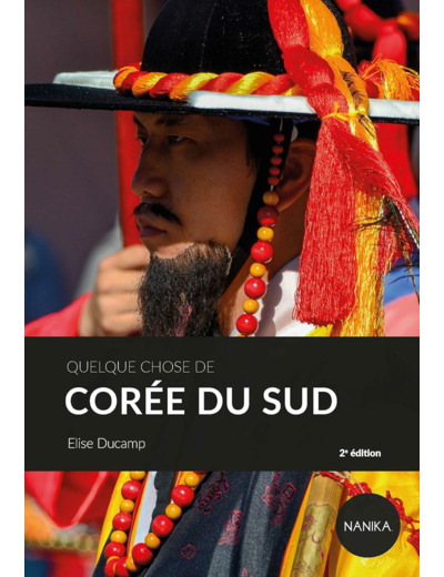 QUELQUE CHOSE DE COREE DU SUD - 2EME EDITION