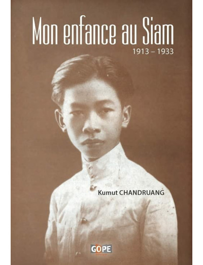 MON ENFANCE AU SIAM - 1913 1933