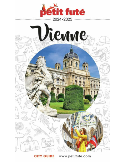 GUIDE VIENNE 2024/2025 PETIT FUTE