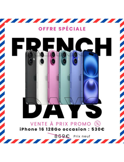 FRENCH DAYS - iPhone 16 128Go - Occasion à seulement 530€