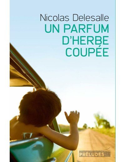UN PARFUM D'HERBE COUPEE