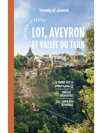 EXPLORER LA REGION LOT, AVEYRON ET VALLEE DU TARN 3ED