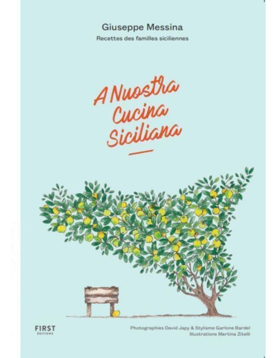 A NUOSTRA CUCINA SICILIANA - RECETTES DES FAMILLES SICILIENNES