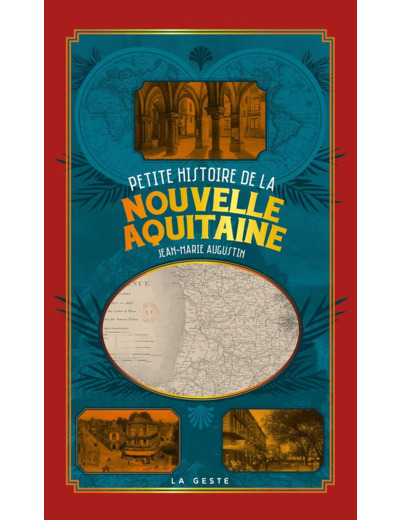 PETITE HISTOIRE DE LA NOUVELLE-AQUITAINE