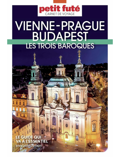 GUIDE VIENNE-PRAGUE-BUDAPEST 2023 CARNET PETIT FUTE
