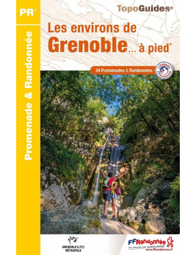 LES ENVIRONS DE GRENOBLE A PIED - REF. P381