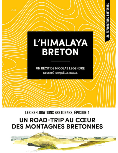 L'HIMALAYA BRETON - UN ROAD-TRIP AU COEUR DES MONTAGNES BRETONNES