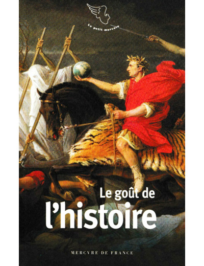 LE GOUT DE L'HISTOIRE