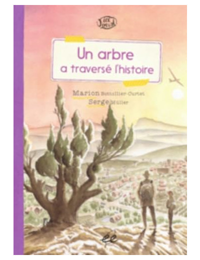 UN ARBRE A TRAVERSE L'HISTOIRE