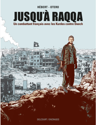 JUSQU'A RAQQA