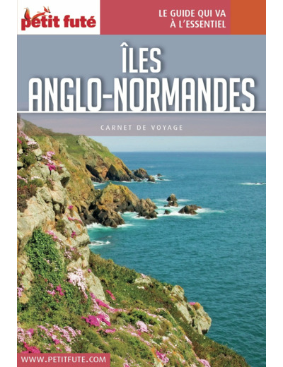 GUIDE ILES ANGLO-NORMANDES 2016 CARNET PETIT FUTE