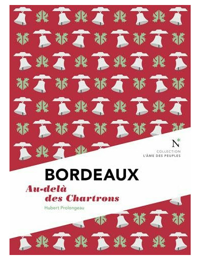 BORDEAUX - AU-DELA DES CHARTRONS