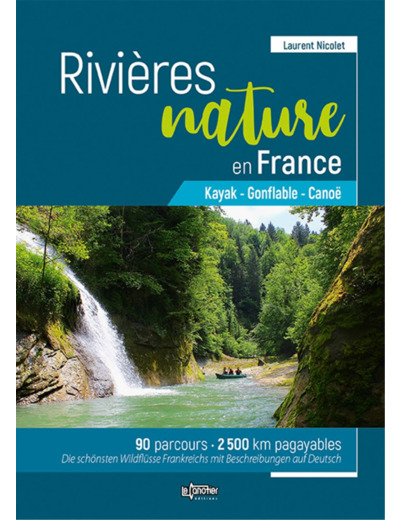 RIVIERES NATURE EN FRANCE KAYAK - GONFLABLE - CANOE