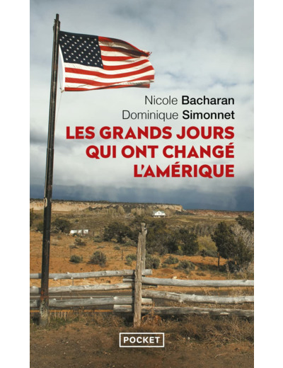 LES GRANDS JOURS QUI ONT CHANGE L'AMERIQUE