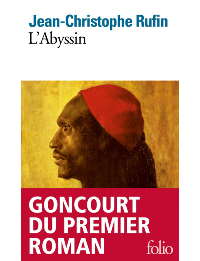 L'ABYSSIN - RELATION DES EXTRAORDINAIRES VOYAGES DE JEAN-BAPTISTE PONCET, AMBASSADEUR DU NEGUS AUPRE